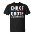 Funny Joe End Of Quote Repeat The Line V2 Unisex T-Shirt