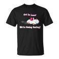 Get In Loser Were Going Caring Funny Bear Tshirt Unisex T-Shirt