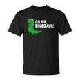 Grrr Mr Dinosaur Unisex T-Shirt