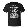 Im A Mechanic Girl Calls When You Cant Bust A Nut Tshirt Unisex T-Shirt