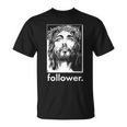 Jesus Christ Portrait Follower Unisex T-Shirt