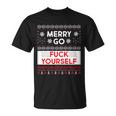 Merry Go FCk Yourself Ugly Christmas Sweater Unisex T-Shirt