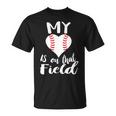 My Love Is On The Field Baseball Unisex T-Shirt