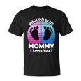 Pregnancy Announcet Mom 2021 Pink Or Blue Mommy Loves You Cool Gift Unisex T-Shirt