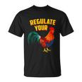 Regulate Your DIck Pro Choice Feminist Womenns Rights Unisex T-Shirt