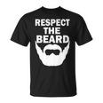 Respect The Beard Tshirt Unisex T-Shirt