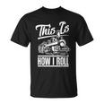 This Is How I Roll Train Engineer & Railroad Lovers T-shirt