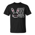 Shout Out To My Peeps Funny Easter Bunny Design Unisex T-Shirt