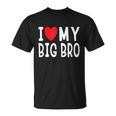 Sibling Quote I Love My Big Bro Heart Brother T-shirt