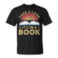 Take A Look Its In A Book Reading Vintage Retro Rainbow Unisex T-Shirt