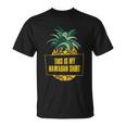 This Is My Hawaiian Funny Gift Unisex T-Shirt