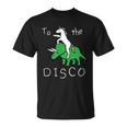 To The Disco Magical Unicorn Dinosaur Retro 80S Party Unisex T-Shirt