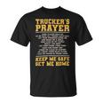 Trucker Truckers Prayer Truck Driving For A Trucker Unisex T-Shirt