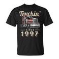 Trucker Truckin Since 1997 Trucker Big Rig Driver 25Th Birthday Unisex T-Shirt