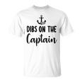 Captain Wife Dibs On The Captain Quote Anchor Sailing T-shirt