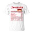 Cheesecake Nutrition Facts Funny Thanksgiving Christmas V3 Unisex T-Shirt