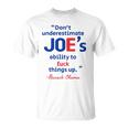 Joes Ability To Fuck Things Up - Barack Obama Unisex T-Shirt