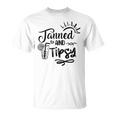 Tanned & Tipsy Hello Summer Vibes Beach Vacay Summertime Unisex T-Shirt