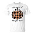 You Had Me At Pumpkin Spice Halloween Autumn Fall Cute Men Women T-shirt Graphic Print Casual Unisex Tee