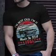 1961 Vintage Usa Car Birthday Im Not Old Classic Unisex T-Shirt Gifts for Him