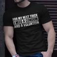 A Volunteer Unisex T-Shirt Gifts for Him