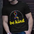 Autism Awareness Be Anything Be Kind Tshirt Unisex T-Shirt Gifts for Him