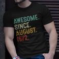 Awesome Since August 1972 50 Years Old 50Th Birthday T-shirt Gifts for Him