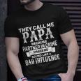 Bad Influence Papa Tshirt Unisex T-Shirt Gifts for Him