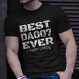 Best Daddy Ever Funny Fathers Day Gift For Dads 007 Gift Unisex T-Shirt Gifts for Him