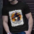 Bleached Good Witch Just Kidding Im Bad Halloween Witch Unisex T-Shirt Gifts for Him