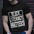 Blmgift Black Literacy Matters Cool Gift Unisex T-Shirt Gifts for Him