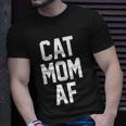 Cat Mom Af Gift For Cat Moms Of Kitties Unisex T-Shirt Gifts for Him