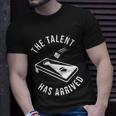 Cornhole The Talent Has Arrived Gift Unisex T-Shirt Gifts for Him