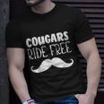 Cougars Ride Free Mustache Rides Cougar Bait Unisex T-Shirt Gifts for Him