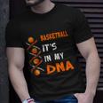 Cute Basketball Playing Basketball Is In My Dna Basketball Lover Unisex T-Shirt Gifts for Him