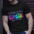 Dimelo En Espanol Bilingual Spanish Teacher T-shirt Gifts for Him