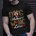 Dog Mother Wine Lover Shirt Dog Mom Wine Mothers Day Gifts Unisex T-Shirt Gifts for Him