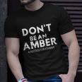 Dont Be An Amber Justice For Johnny Tshirt Unisex T-Shirt Gifts for Him