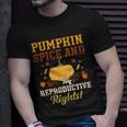 Feminist Rights Pumpkin Spice And Reproductive Rights T-shirt Gifts for Him