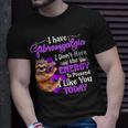 I Have Fibromyalgia I Don Have The Energy T-shirt Gifts for Him