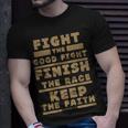 Fight The Good Fight Christian Faith Unisex T-Shirt Gifts for Him