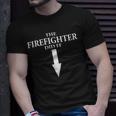 Firefighter The Firefighter Did It Firefighter Wife Pregnancy Unisex T-Shirt Gifts for Him
