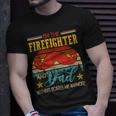 Firefighter Vintage Retro Im The Firefighter And Dad Funny Dad Mustache Unisex T-Shirt Gifts for Him