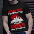Firefighter Wildland Firefighter Hero Rescue Wildland Firefighting V3 Unisex T-Shirt Gifts for Him