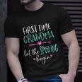 First Time Grandma Let The Spoiling Begin New 1St Time Tshirt Unisex T-Shirt Gifts for Him