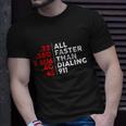 Funny Faster Than Dialing 911 For Gun Lovers Novelty Tshirt Unisex T-Shirt Gifts for Him