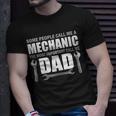 Funny Mechanic Dad Tshirt Unisex T-Shirt Gifts for Him