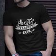 Gift For Teacher Best Teacher Ever_Tshirt_Black White Graphic Plus Size Shirt Unisex T-Shirt Gifts for Him