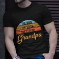 Grandpa The Man The Myth The Legend Saying Tshirt Unisex T-Shirt Gifts for Him