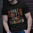 Half Coffee Half Teacher Funny Teacher Inspirational Retro V2 Unisex T-Shirt Gifts for Him